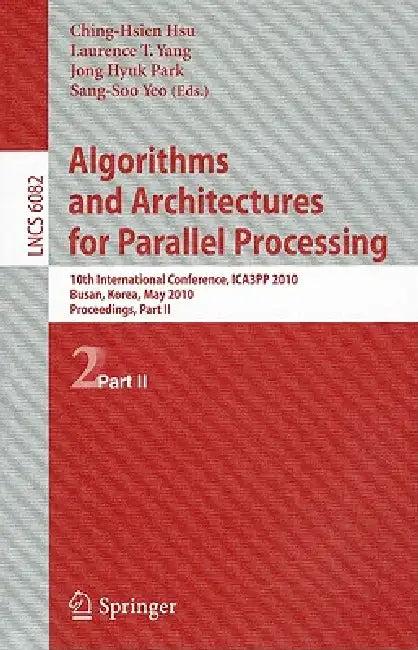 Algorithms and Architectures for Parallel Processing (English, Sang-Soo Yeo | Jong Hyuk Park | Laurence Tianruo Yang)