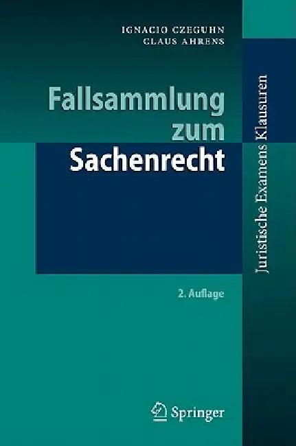 Fallsammlung Zum Sachenrecht (English, Ignacio Czeguhn | Claus Ahrens)