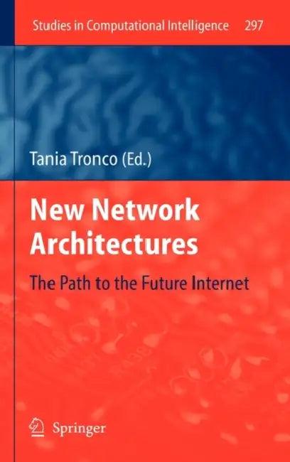 New Network Architectures (English, Tania Tronco)