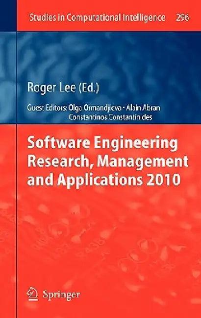 Software Engineering Research, Management and Applications 2010 (English, Roger Lee | Alain Abran | Olga Ormandjieva)