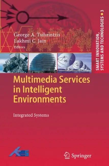 Multimedia Services in Intelligent Environments (English, George A. Tsihrintzis | Maria Virvou)