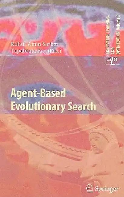 Agent-Based Evolutionary Search (English, Ruhul A. Sarker | Tapabrata Ray)