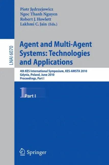 Agent and Multi-Agent Systems (English, Piotr Jedrzejowicz | Ngoc Thanh Nguyen | Robert J. Howlett)