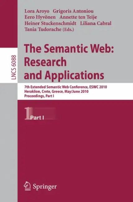 The Semantic Web (English, Lora Aroyo | Grigoris Antoniou | Eero Hyvönen)