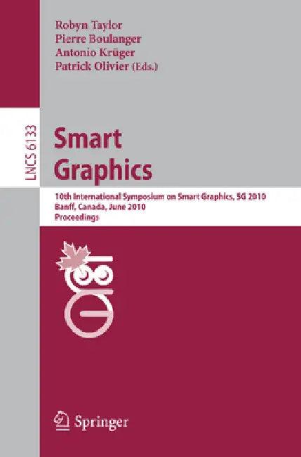 Smart Graphics (English, Robyn Taylor | Pierre Boulanger | Antonio Krüger)