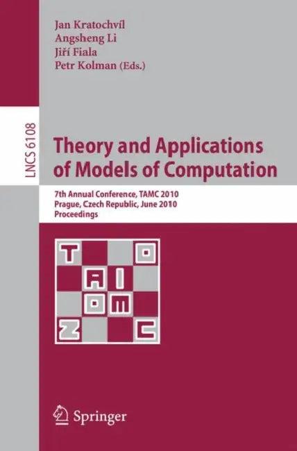 Theory and Applications of Models of Computation (English, Jan Kratochvil | Angsheng Li | Jiri Fiala)