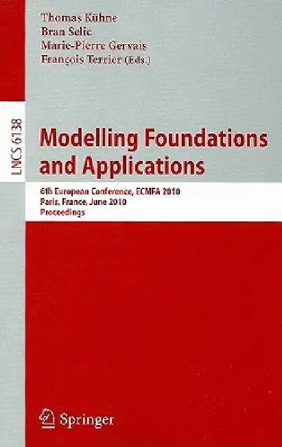 Modelling Foundations and Applications (English, Thomas Kühne | Bran V. Selic | Marie-Pierre Gervais)