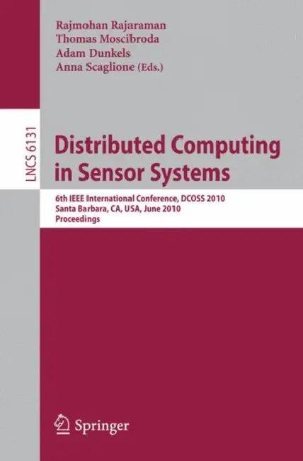 Distributed Computing in Sensor Systems (English, Rajmohan Rajaraman | Thomas Moscibroda | Adam Dunkels)