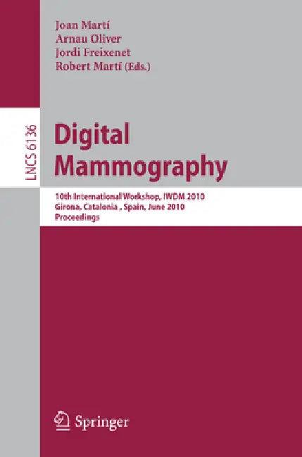 Digital Mammography (English, Joan Martí | Arnau Oliver | Jordi Freixenet)