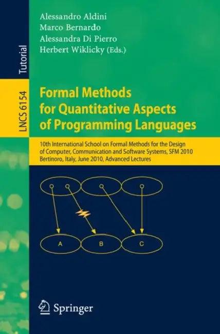 Formal Methods for Quantitative Aspects of Programming Languages (English, Alessandro Aldini | Marco Bernardo | Alessandra Di Pierro)