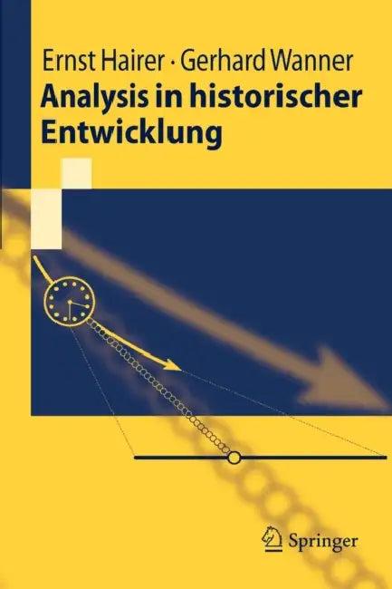 Analysis in Historischer Entwicklung (English, Ernst Hairer | Gerhard Wanner | Andreas Lochmann)
