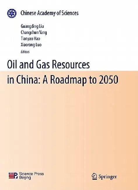 Oil and Gas Resources in China (English, Guangding Liu | Changchun Yang | Tianyao Hao)