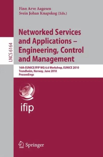 Networked Services and Applications - Engineering, Control and Management (English, Finn Arve Aagesen | Svein J. Knapskog)
