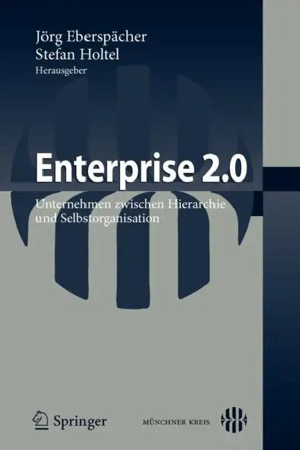 Enterprise 2.0 (English, Jörg Eberspächer | Stefan Holtel)