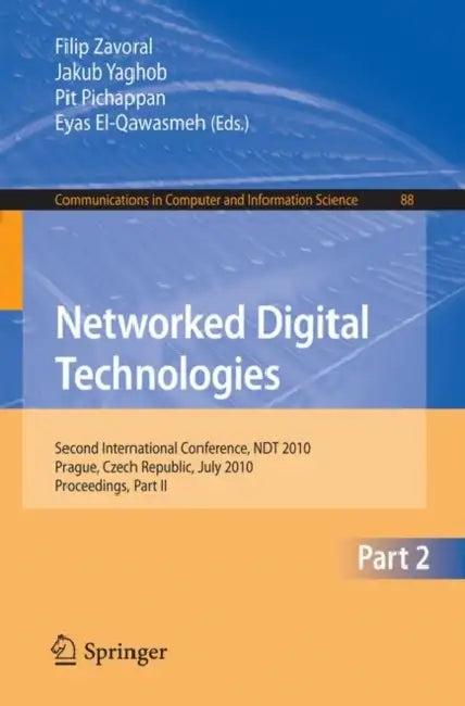Networked Digital Technologies, Part II (English, Filip Zavoral | Jakub Yaghob | Pit Pichappan)