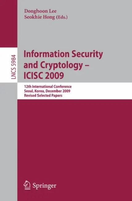 Information Security and Cryptology - Icisc 2009 (English, Donghoon Lee | Seokhie Hong)
