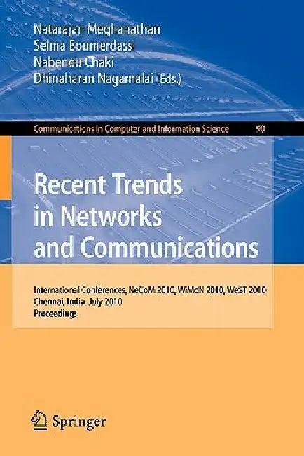 Recent Trends in Networks and Communications (English, Natarajan Meghanathan | Selma Boumerdassi | Nabendu Chaki)