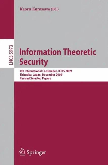 Information Theoretic Security (English, Kaoru Kurosawa)