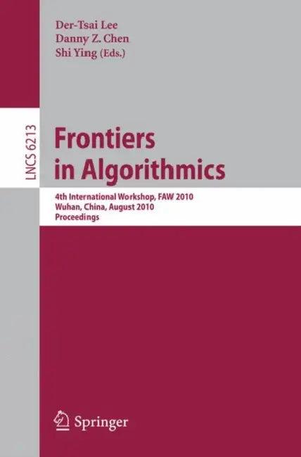 Frontiers in Algorithms (English, D. T. Lee | Danny Z. Chen | Shi Ying)
