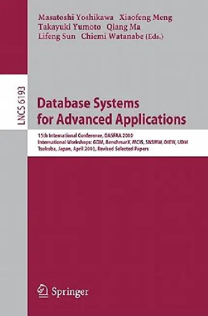 Database Systems for Advanced Applications (English, Masatoshi Yoshikawa | Xiaofeng Meng | Takayuki Yumoto)