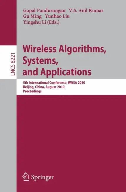 Wireless Algorithms, Systems, and Applications (English, Gopal Pandurangan | V. S. Anil Kumar | Gu Ming)