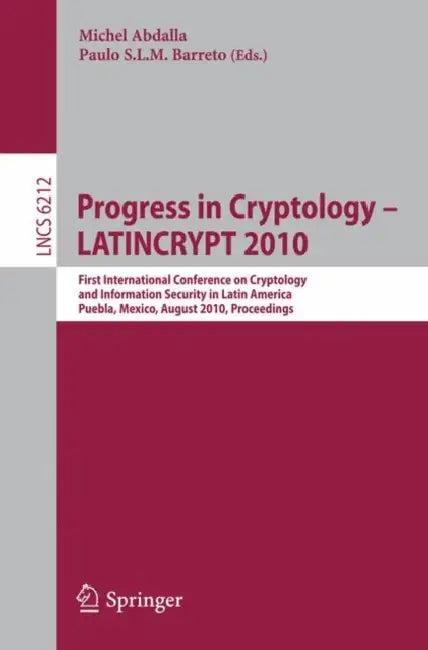 Progress in Cryptology - LATINCRYPT 2010 (English, Michel Abdalla | Paulo S. L. M. Barreto)