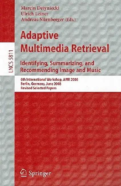 Adaptive Multimedia Retrieval (English, Marcin Detyniecki | Ulrich Leiner | Andreas Nürnberger)