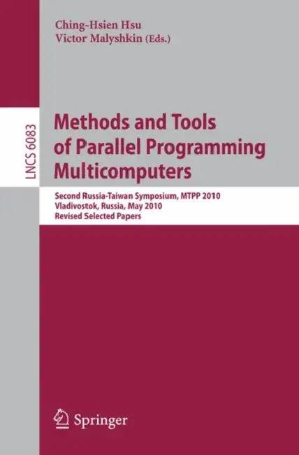 Methods and Tools of Parallel Programming Multicomputers (English, Ching-Hsien Hsu | Victor Malyshkin)