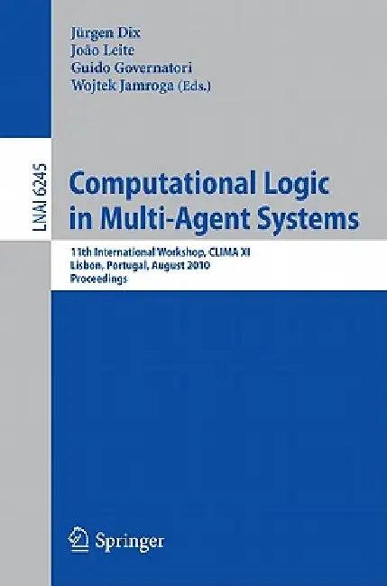 Computational Logic in Multi-Agent Systems (English, Jürgen Dix | Joao Leite | Guido Governatori)