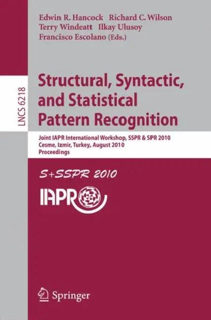 Structural, Syntactic, and Statistical Pattern Recognition (English, Edwin R. Hancock | Richard C. Wilson | Terry Windeatt)