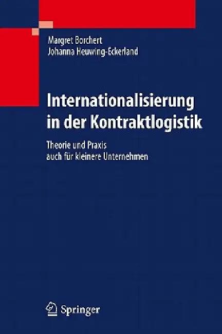 Internationalisierung in Der Kontraktlogistik (English, Margret Borchert | Johanna Heuwing-Eckerland)