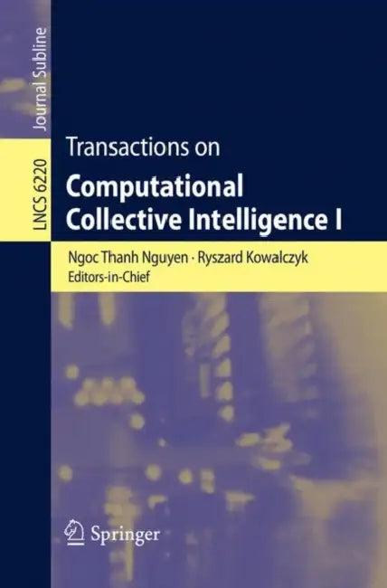 Transactions on Computational Collective Intelligence I (English, Ngoc-Thanh Nguyen | Ryszard Kowalczyk)