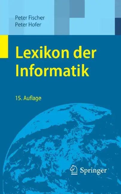 Lexikon Der Informatik (English, Peter Fischer | Peter Hofer)