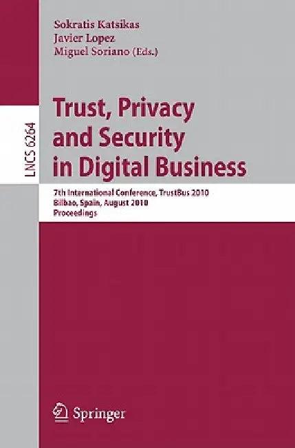 Trust, Privacy and Security in Digital Business (English, Sokratis Katsikas | Miguel Soriano)
