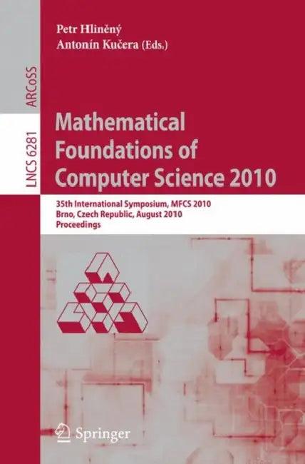 Mathematical Foundations of Computer Science 2010 (English, Petr Hlineny | Antonin Kucera)