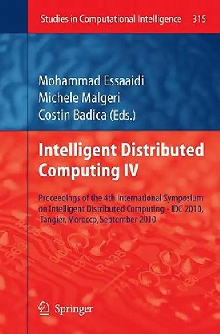 Intelligent Distributed Computing IV (English, Mohammad Essaaidi | Michele Maugeri | Costin Badica)