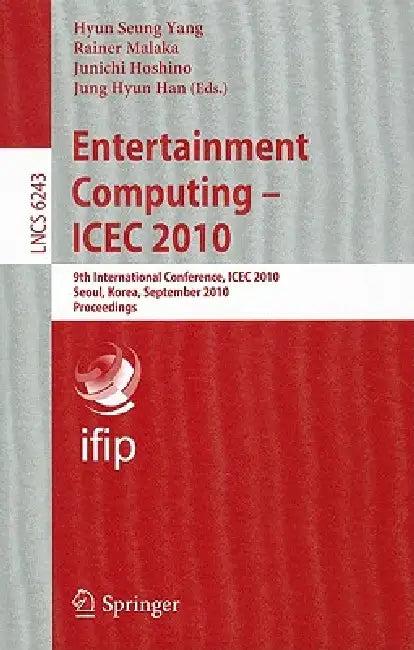 Entertainment Computing (English, Hyun Seung Yang | Rainer Malaka | Junichi Hoshino)