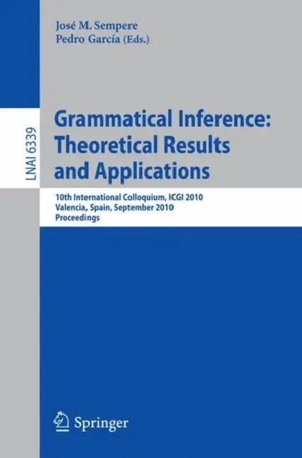 Grammatical Inference (English, José Sempere | Pedro García)