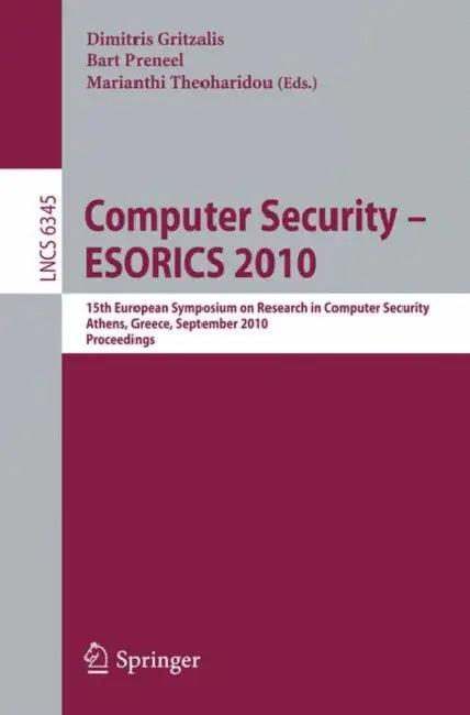 Computer Security - ESORICS 2010 (English, Dimitris Gritzalis | Bart Preneel | Marianthi Theoharidou)