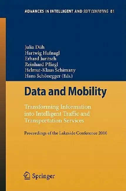 Data and Mobility (English, Julia Düh | Hartwig Hufnagl | Erhard Juritsch)