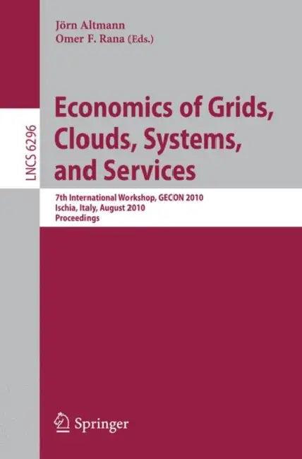 Economics of Grids, Clouds, Systems, and Services (English, Jörn Altmann | Omer F. Rana)
