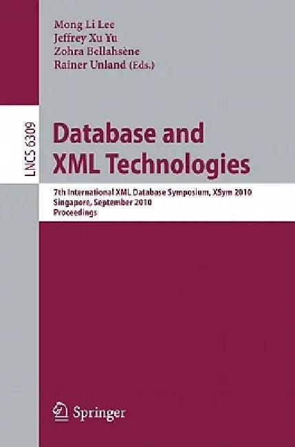 Database and XML Technologies (English, Mong Li Lee | Jeffrey Xu Yu | Zohra Bellahsene)