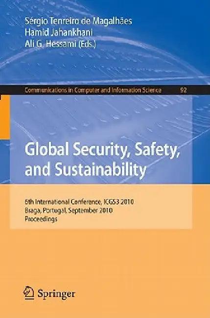 Global Security, Safety, and Sustainability (English, Sergio Tenreiro de Magalhaes | Hamid Jahankhani | Ali G. Hessami)