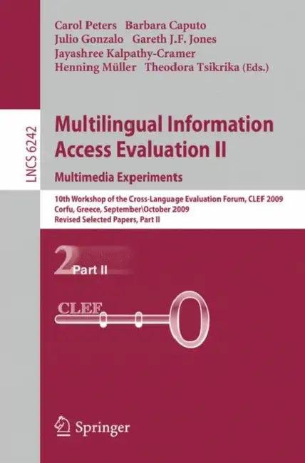 Multilingual Information Access Evaluation II (English, Carol Peters | Barbara Caputo | Julio Gonzalo)