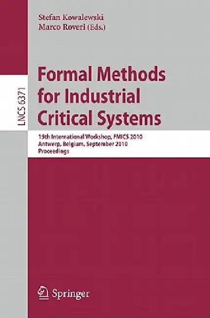 Formal Methods for Industrial Critical Systems (English, Stefan Kowalewski | Marco Roveri)