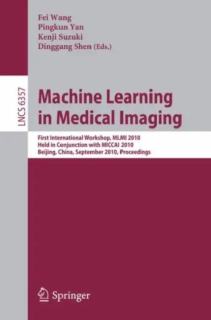 Machine Learning in Medical Imaging (English, Fei Wang | Pingkun Yan | Kenji Suzuki)