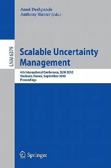 Scalable Uncertainty Management (English, Amol Deshpande | Anthony Hunter)