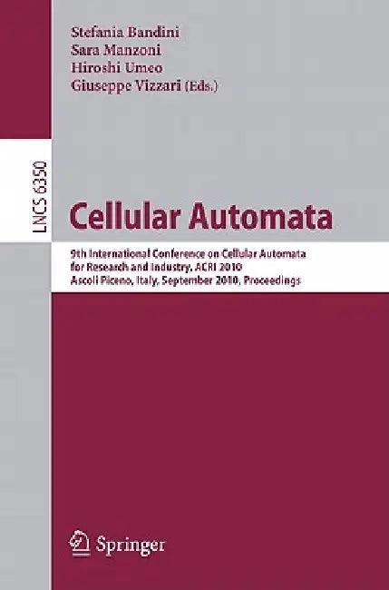 Cellular Automata (English, Stefania Bandini | Sara Manzoni | Hiroshi Umeo)