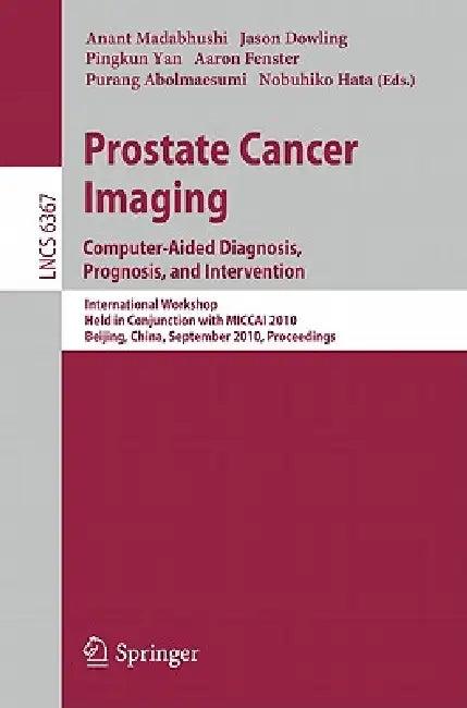 Prostate Cancer Imaging (English, Anant Madabhushi | Jason Dowling | Pingkun Yan)
