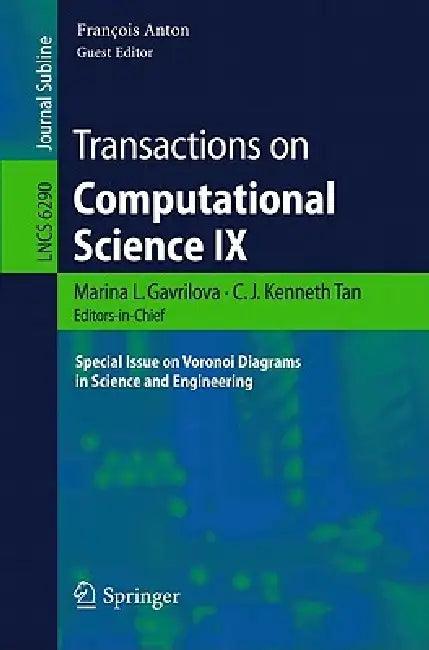 Transactions on Computational Science IX (English, C. J. Kenneth Tan | Francois Anton)